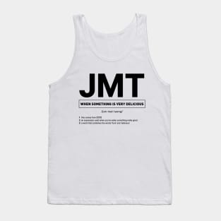 JMT - When Something Is Very Delicious in Korean Slang Tank Top